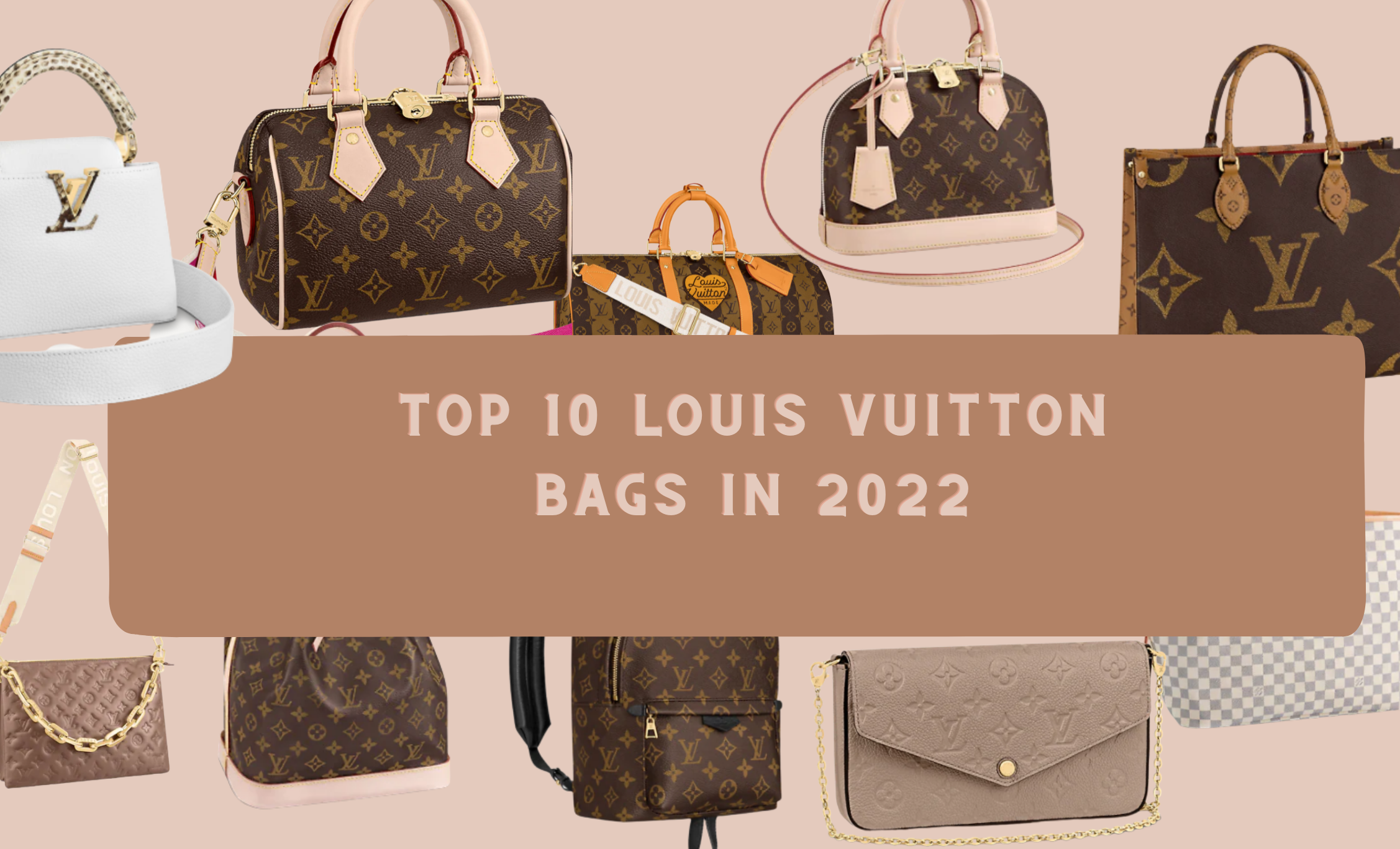 The Best Louis Vuitton Bags To Invest in 2024